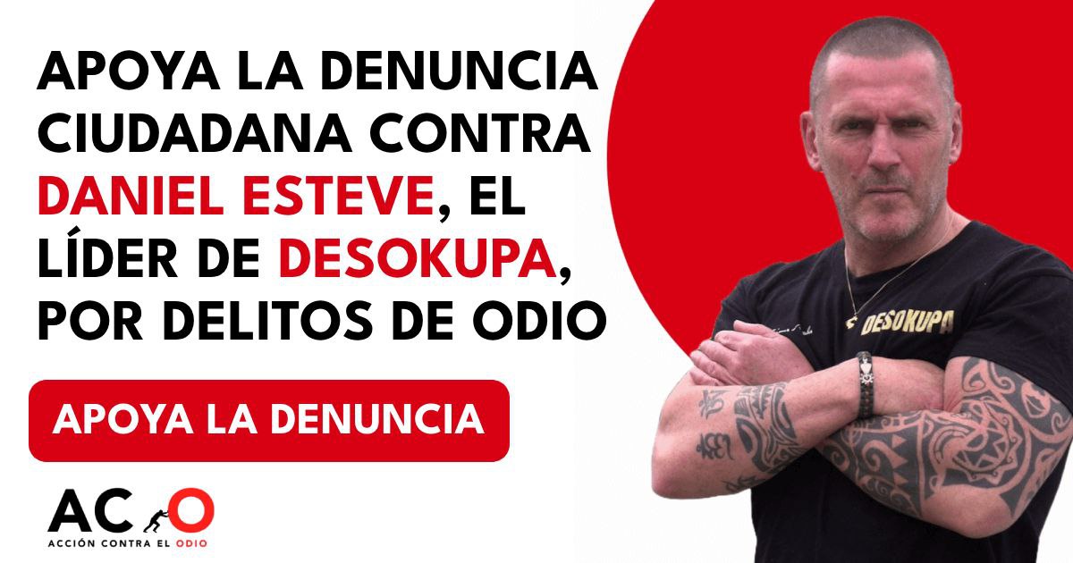 👉🏽 Se necesita el máximo de apoyos posible para la denuncia contra Daniel Esteve (el líder de Desokupa).

La denuncia es por delitos de odio, y cuanta más gente la apoye más potente será la acción. compartir.contraelodio.com/s/yZThYltX