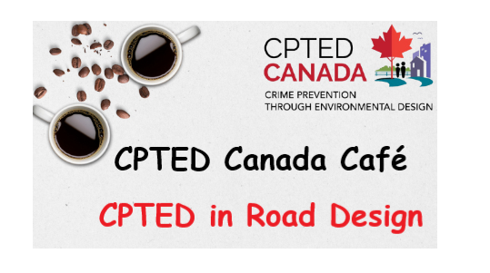 CPTED Cafe is WEDNESDAY Feb 26th and all active members are welcomed to join in this interactive discussion about Road Design - mailchi.mp/7de9af97e6c4/c…