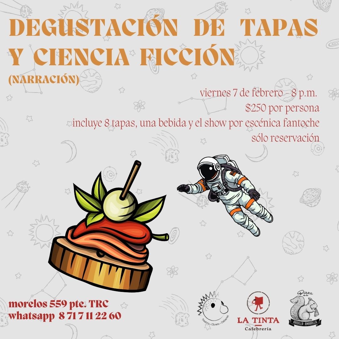 Este viernes tenemos degustación de tapas y narración de ciencia ficción, en #Torreón :D