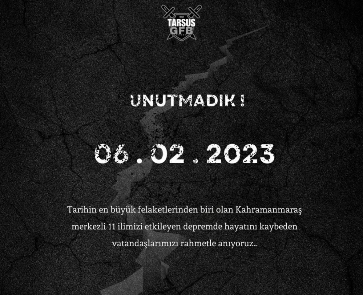 TarsusGfb33's tweet photo. UNUTMADIK, UNUTMAYACAĞIZ...

6 Şubat 2023'te saat 04:17'de arka arkaya meydana gelen ve 11 ilimizin etkilendiği Kahramanmaraş merkezli depremlerde hayatını kaybeden vatandaşlarımızı rahmet ve sevgiyle anıyoruz.

#TARSUSGENÇFENERBAHÇELİLER https://t.co/ZhywZIwjyG