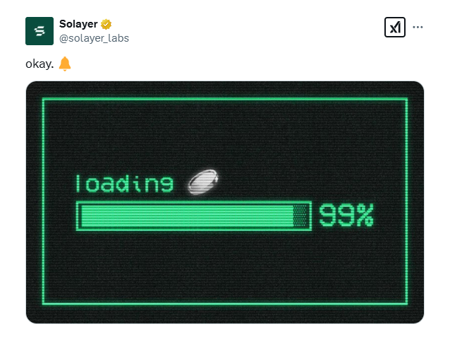 Crypto_Pranjal's tweet image. Solayer TGE and Airdrop Incoming? 🪂

Solayer just posted "99% loaded" alongside a coin icon—looks like the TGE and airdrop are just around the corner!

We're already well-positioned for this airdrop. If they roll out a generous community allocation, this could be a seriously…
