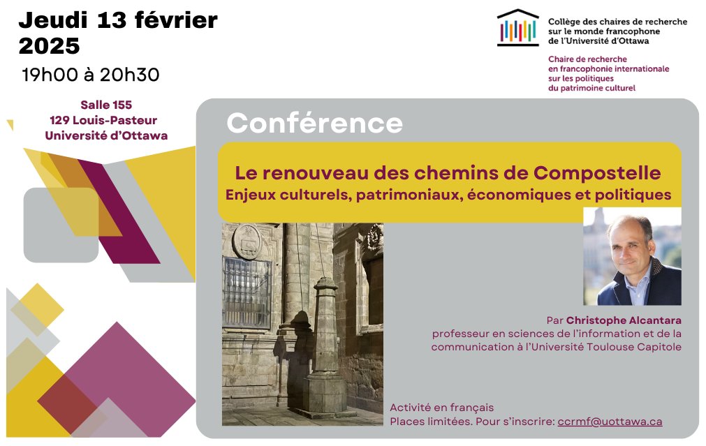 CCRMF (@ccrmf_uottawa) on Twitter photo CONFÉRENCE sur les Chemins de Compostelle!
La Chaire sur les politiques du patrimoine culturel de <a href="/paquettej123/">Paquette Jonathan</a> accueille Christophe Alcantara de <a href="/UTCapitole/">Université Toulouse Capitole</a>.🗓️ jeudi 13 février, salle 155, 129 rue Louis-Pasteur <a href="/uOttawa/">Université d'Ottawa | University of Ottawa</a>. Confirmer votre présence: ccrmf@uottawa.ca CONFÉRENCE sur les Chemins de Compostelle!
La Chaire sur les politiques du patrimoine culturel de <a href="/paquettej123/">Paquette Jonathan</a> accueille Christophe Alcantara de <a href="/UTCapitole/">Université Toulouse Capitole</a>.🗓️ jeudi 13 février, salle 155, 129 rue Louis-Pasteur <a href="/uOttawa/">Université d'Ottawa | University of Ottawa</a>. Confirmer votre présence: ccrmf@uottawa.ca