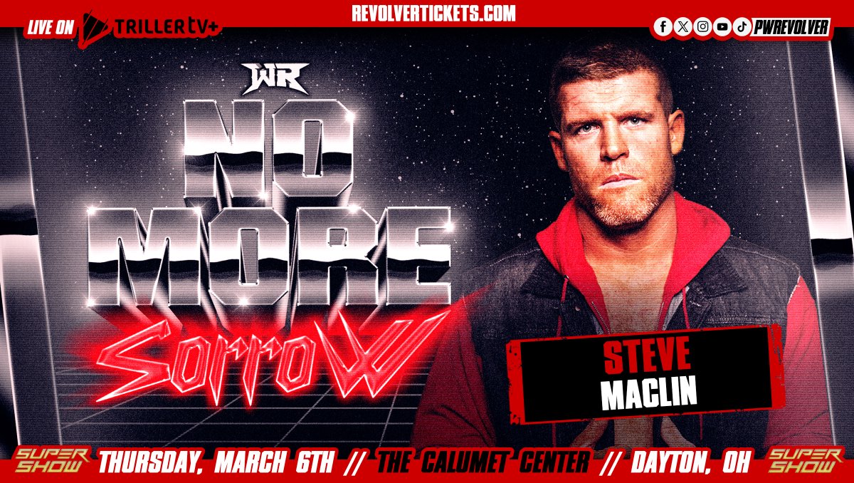 PWRevolver's tweet photo. [BREAKING]

Signed for 3/6
#RevolverSORROW
Dayton, OH
LIVE on @FiteTV+

"Leader of R.E.D"
Steve Maclin!

🎟️ https://t.co/mOxgSQzp6e https://t.co/j2yNPRvW4i