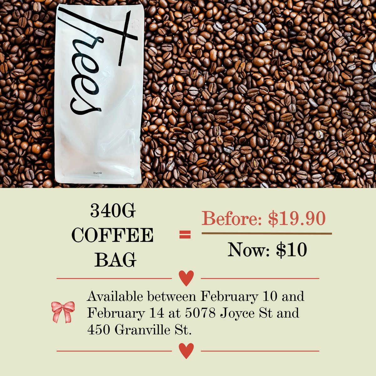 Share the Love This Valentine’s Day!❤️ 

🍰 Buy one slice, get the second slice 50% off! Available only on February 14. (Discount applies to the second slice.)

☕Grab a 340g bag of coffee for just $10! From February 10 to 14.

Visit us at:📍 5078 Joyce St📍 450 Granville St