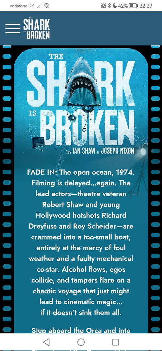I'd really recommend going to see The Shark is Broken if you can.

A fantastic and fascinating (and funny) look at the making of Jaws with an incredible cast.

<a href="/SharkIsBroken/">The Shark Is Broken</a>