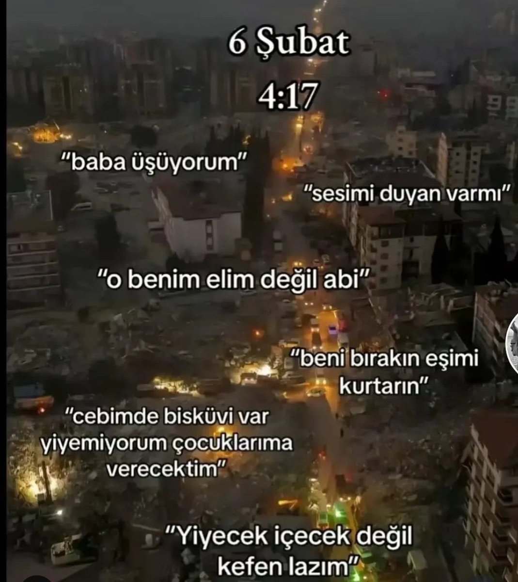 UNUTMADIK, UNUTMAYACAĞIZ.

6 Şubat Depremi’nde hayatını kaybeden vatandaşlarımızı rahmetle yâd eder, yakınlarına ve aziz milletimize sabırlar diliyorum.  

Rabbim milletimize bir daha böyle acılar yaşatmasın.