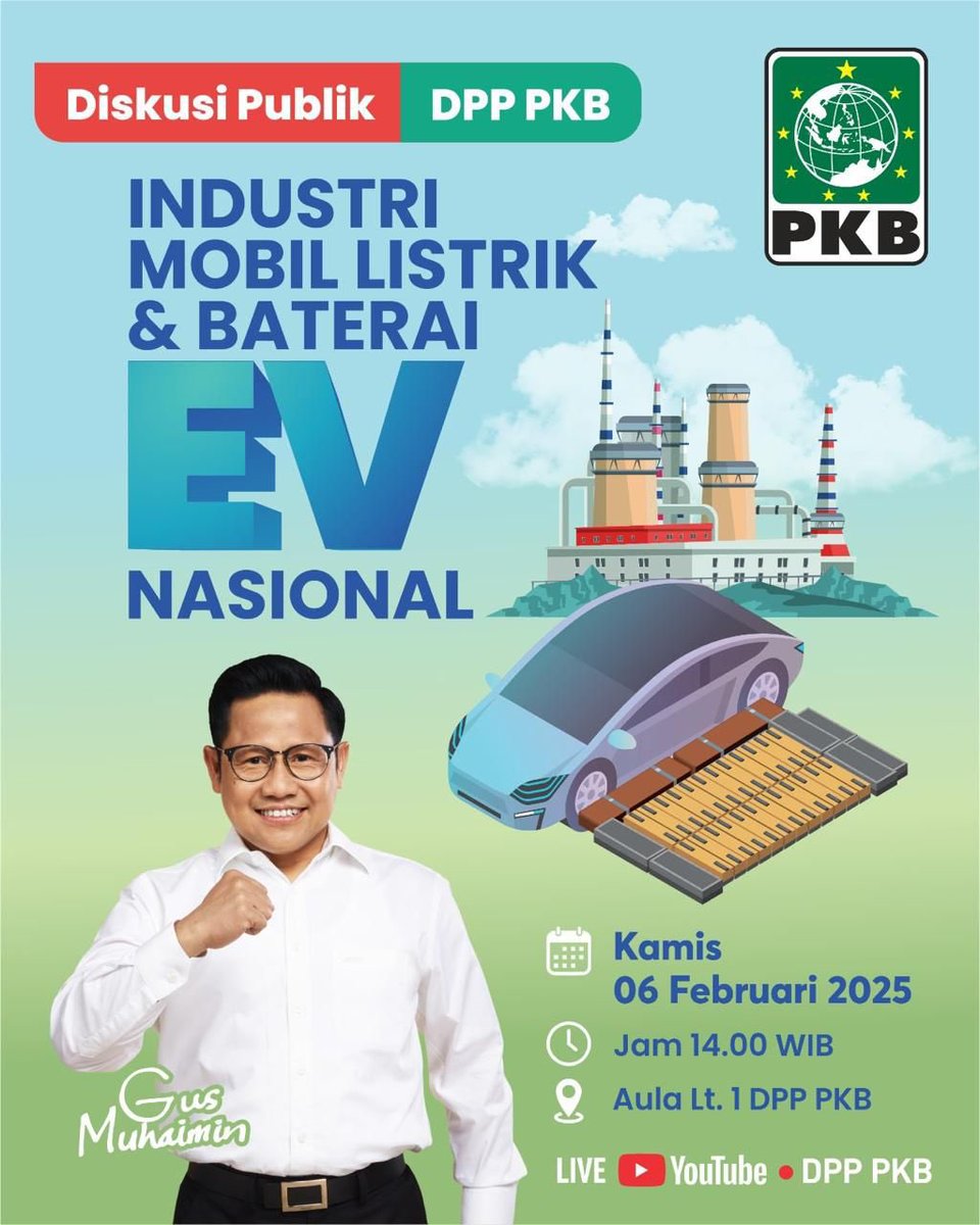 Diskusi Publik DPP PKB dengan Tema “INDUSTRI MOBIL LISTRIK &amp; BATERAI EV NASIONAL”

Hari/tgl: Kamis, 06 Februari 2025
Pukul: 14.00 WIB
Tempat: Kantor DPP PKB

Link Live Streaming:
youtube.com/live/qYGTyVdXd…
