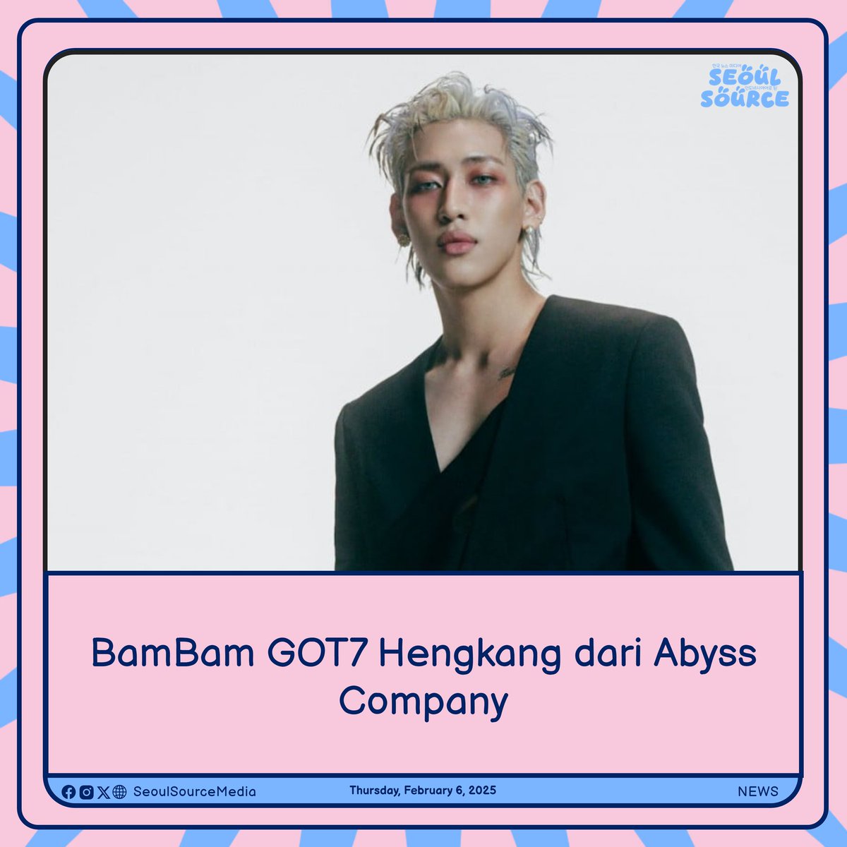 kpopdankdramaid's tweet image. #BamBam #GOT7 Tinggalkan #AbyssCompany Usai Kontrak Berakhir!

 Selengkapnya ssmedia.my.id/2025/02/06/bam…
-K.Gaeul