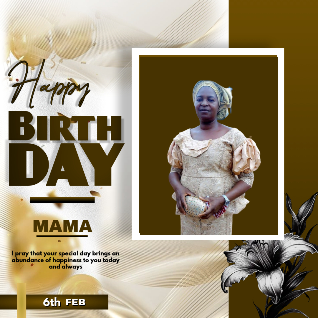 “Best wishes on your birthday MOM – may you have many, many more.”