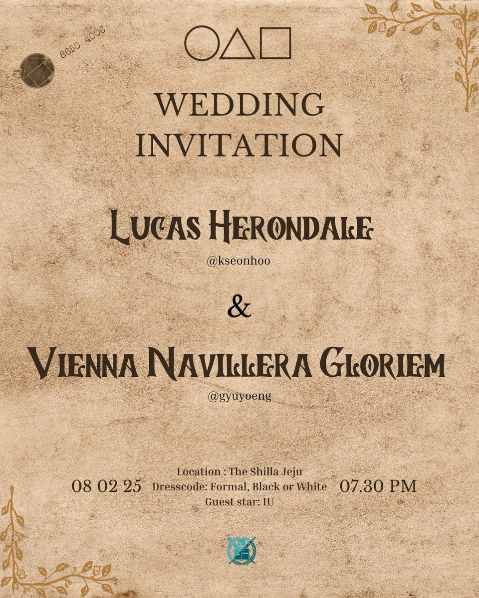 ㅤ
❀⸙͎ Together with their families, Lucas and Vienna request the honor of your presence as they unite in marriage.

<a href="/kseonhoo/">𝐒𝐄𝐎𝐍𝐇𝐎.</a> ♡ @gyuyoeng
🗓  Saturday, February 8th, 2025
🕢  7.30PM
🏩  The Shilla Hotel, Jeju
🧥  Formal: Black/White
🎤  IU

#VnLDestiny
ᅠ ᅠ