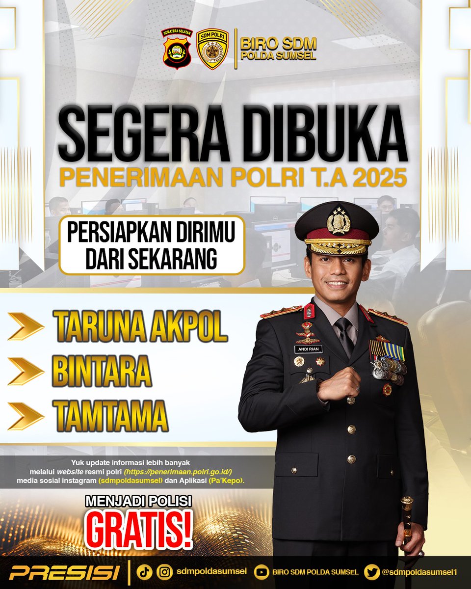 Penerimaan Polri terpadu T.A 2025  segera di buka 🔥
#penerimaanpolri2025 #rekrutmenpolri #akpol #bintara #tamtama #polri #listyosigitprabowo #humaspolri #birosdmpoldasumsel
@listyosigitprabowo @divisihumaspolri <a href="/ssdm_polri/">ssdmpolriofficial</a> 
@kapolda_sumsel 
@polisi_sumsel 
<a href="/drajad/">M. D. Diponegoro</a>.1996