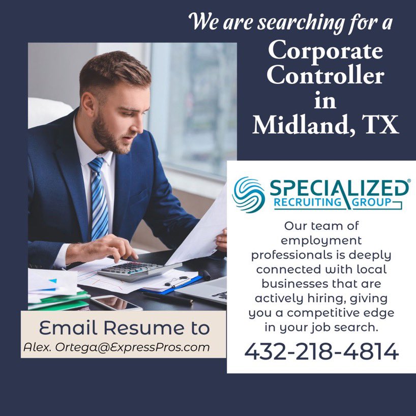 We have an opportunity for a Corporate Finance Controller in Midland, TX.  
Call the SRG group at 432-218-4814

#SRG #ExpressPros #Midland #Controller