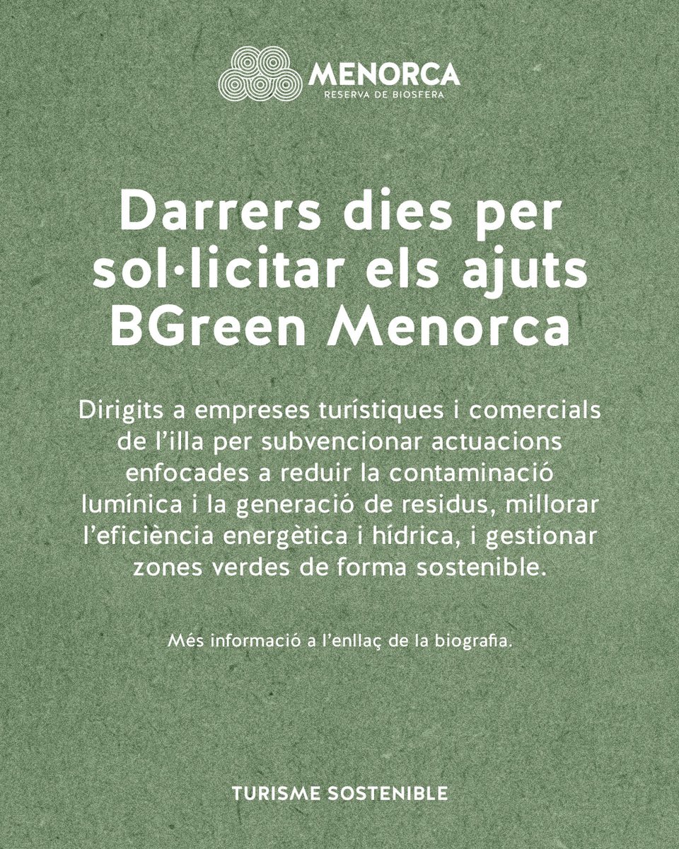 🔔Últims dies per sol·licitar els ajuts #BGreen2024!
Si sou del sector turístic de Menorca i aposteu per la sostenibilitat:  contaminació lumínica i residus,  eficiència hídrica i energètica, gestió sostenible d’espais verds. 
📅 Fins al 10 de febrer
🔗 menorcabiosfera.org/Contingut.aspx…