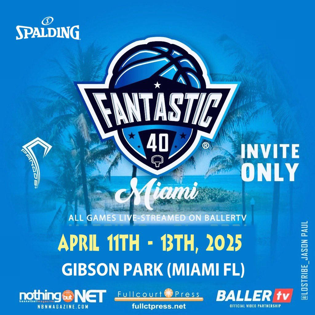 fantastic40 (@thefantastic40) on Twitter photo 2025 Fantastic 40 set for Fri-Sun April 11-13 @ Gibson Park/Miami FL: fantastic40.net/home.html
All games live-streamed by <a href="/BallerTV/">BallerTV</a>. Wall to Wall Coverage by <a href="/NBNMagazine/">NBN Magazine</a> <a href="/trigonis30/">Dinos Trigonis</a> . Scouts attending past: <a href="/FrankieBur/">Frank Burlison</a>, <a href="/RonMFlores/">Ronnie Flores</a> & John Stovall/ESPN <a href="/FCPPangos/">Fullcourt Press/ Pangos</a> <a href="/PangosAACamp/">Pangos All-American Camp</a> 2025 Fantastic 40 set for Fri-Sun April 11-13 @ Gibson Park/Miami FL: fantastic40.net/home.html
All games live-streamed by <a href="/BallerTV/">BallerTV</a>. Wall to Wall Coverage by <a href="/NBNMagazine/">NBN Magazine</a> <a href="/trigonis30/">Dinos Trigonis</a> . Scouts attending past: <a href="/FrankieBur/">Frank Burlison</a>, <a href="/RonMFlores/">Ronnie Flores</a> & John Stovall/ESPN <a href="/FCPPangos/">Fullcourt Press/ Pangos</a> <a href="/PangosAACamp/">Pangos All-American Camp</a>