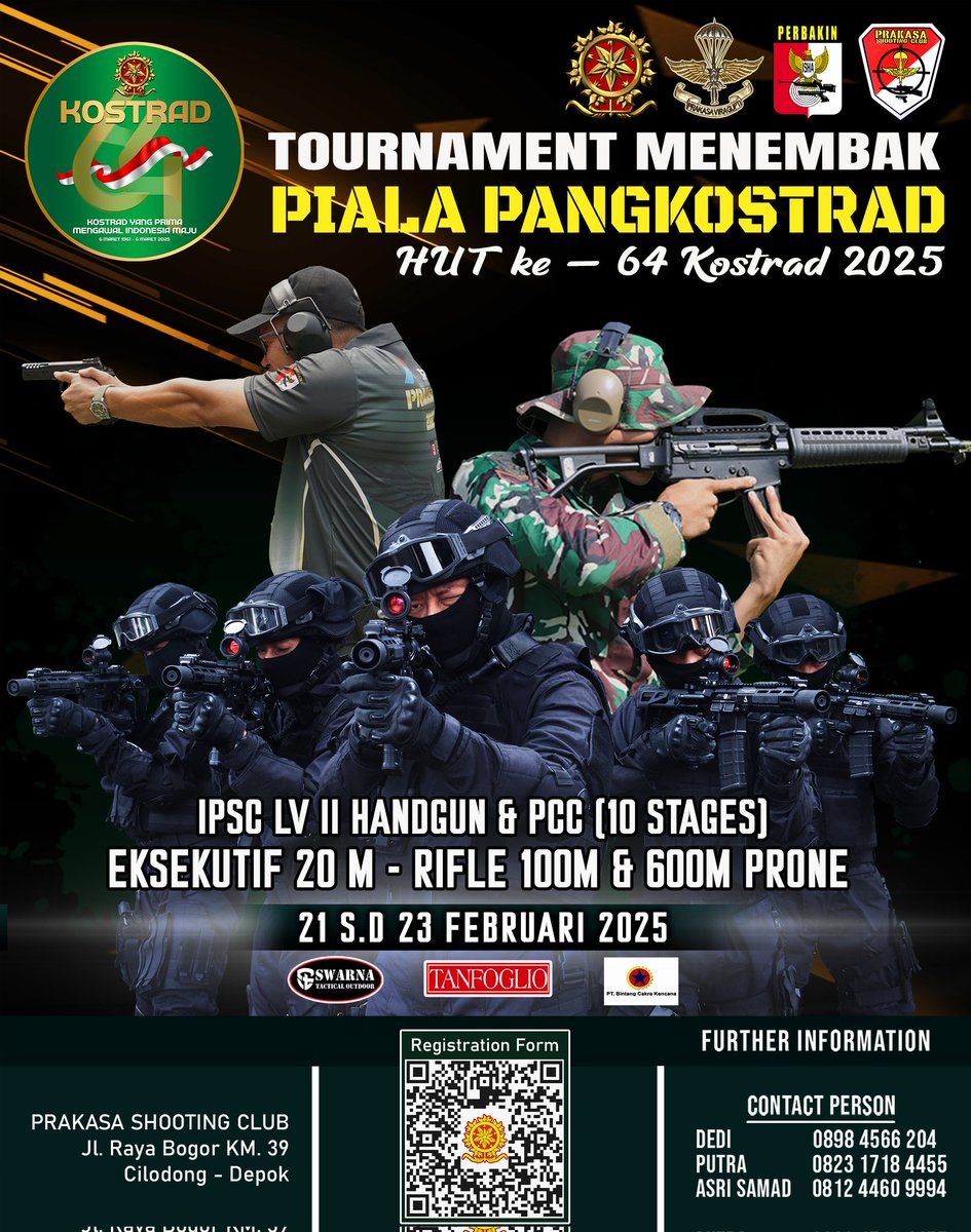 MARI BERGABUNG 🎯
"TOURNAMENT MENEMBAK PIALA PANGLIMA KOSTRAD"
DALAM RANGKA HUT KE-64 KOSTRAD

21 S.D 23 FEBRUARI 2025

Tempat :
Prakasa Shooting Club
Jl. Raya Bogor KM. 39 Cilodong - Depok

Contack Person :
DEDI : 08984566204
PUTRA : 082317184455
ASRI SAMAD : 081244609994
.