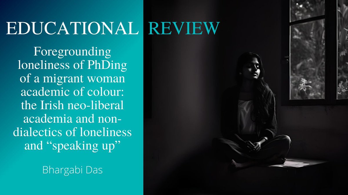 Educational Review (@edreview) on Twitter photo #NewArticle explores loneliness as both an affective & a political reality. Using auto-ethnography, Bhargabi Das (<a href="/nagging_citizen/">Bhargabi Das</a>) looks at her own #PhD experience as a migrant woman of color in a largely white male dominated Irish neo-liberal academia:
doi.org/10.1080/001319… #NewArticle explores loneliness as both an affective & a political reality. Using auto-ethnography, Bhargabi Das (<a href="/nagging_citizen/">Bhargabi Das</a>) looks at her own #PhD experience as a migrant woman of color in a largely white male dominated Irish neo-liberal academia:
doi.org/10.1080/001319…