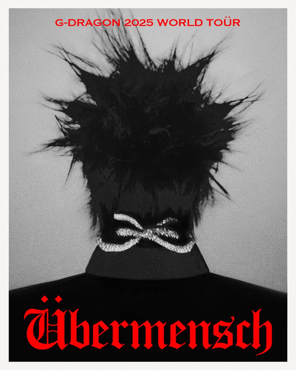 aegpresentsasia's tweet photo. 𝐆-𝐃𝐑𝐀𝐆𝐎𝐍 𝐖𝐎𝐑𝐋𝐃 𝐓𝐎𝐔𝐑 【Übermensch】

More details on the tour will be released at a later date.
We look forward to your love and support.

THANK YOÜ

#GDRAGON2025WORLDTOUR #Übermensch #위버맨쉬 https://t.co/cbRVWZ5ajI
