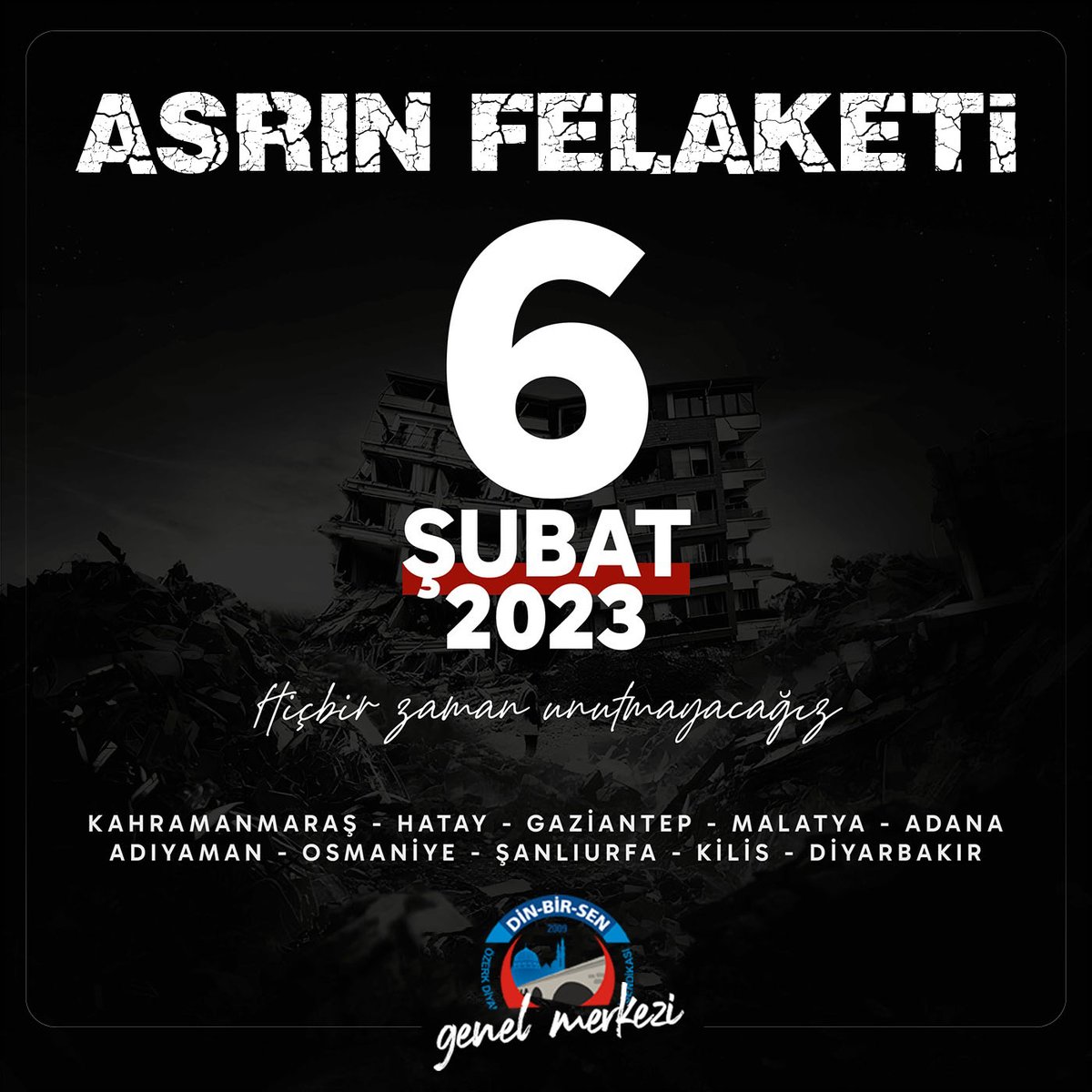 Ülkemizin en büyük felaketlerinden biri olan 6 Şubat depreminin yıl dönümünde,hayatını kaybeden vatandaşlarımızı rahmetle anıyor, yakınlarını kaybedenlere sabır diliyoruz.  Bu büyük acıyı asla unutmayacak, birlik ve dayanışma içinde yaralarımızı sarmaya devam edeceğiz.
#dinbirsen