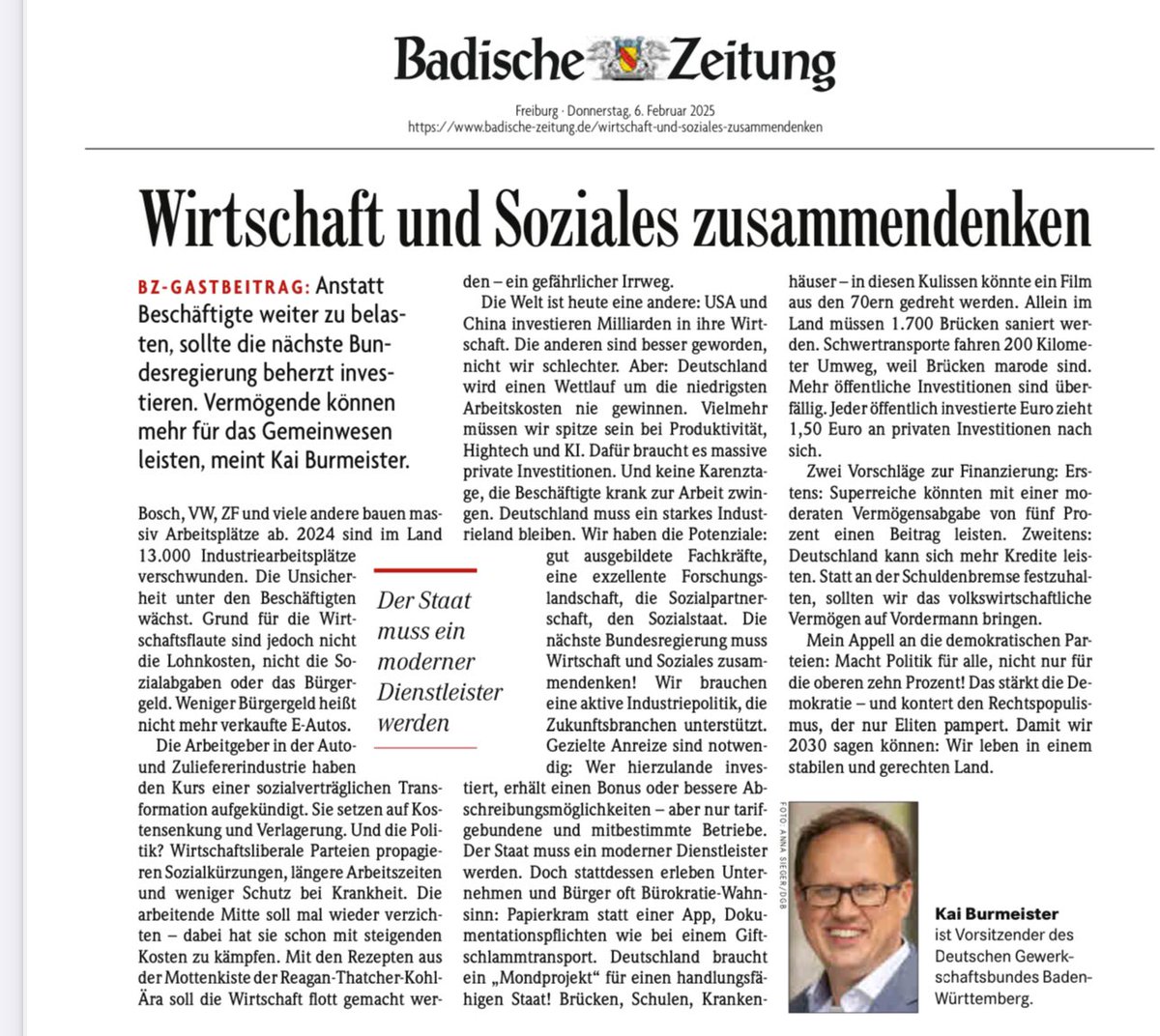 In <a href="/badischezeitung/">Badische Zeitung</a> stelle ich klar:

• Anstatt Beschäftigte zu belasten, sollte die nächste Bundesregierung beherzt investieren.
• Vermögende können mehr für das Gemeinwesen leisten.
• wirtschaftliche Belebung und soziale Sicherheit zusammen denken