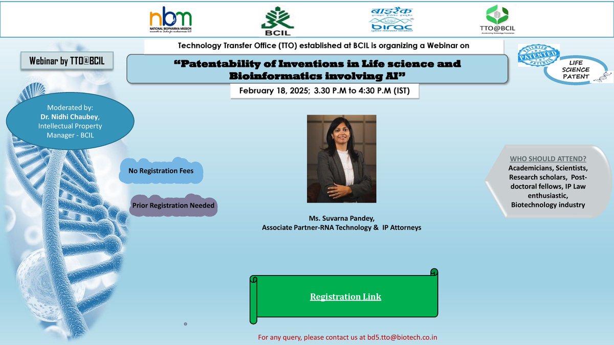 TTO at BCIL is organizing a Webinar on ' Patentability of Inventions in Life science and Bioinformatics involving AI' from 3:30 P.M. to 4:30 P.M. on February 18, 2025 (IST).
Registration Link: events.teams.microsoft.com/event/73f77452…