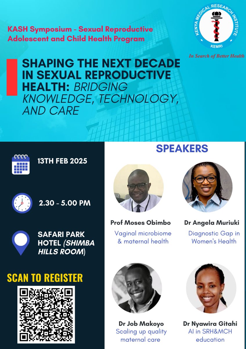 The KEMRI Sexual Reproductive Adolescent &amp; Child Health (SRACH) Program invites you to an engaging symposium at #KASH2025 on

▶️Shaping the Next Decade in Sexual Reproductive Health: Bridging Knowledge, Technology &amp; Care

📅 13 February 2025
🔗 Register by scanning the QR code