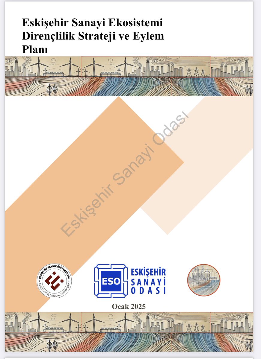 ESKİŞEHİR SANAYİ EKOSİSTEMİ DİRENÇLİLİK STRATEJİ VE EYLEM RAPORU
(Eskişehir Sanayi Odası ve ESTÜ işbirliği işe hazırlanmıştır) 

eso.org.tr/storage/File/6…

Bir an için gözlerimizi kapatıp Eskişehir’in gelişen sanayi ekosistemine derin bir darbe vuran bir afet senaryosu hayal
