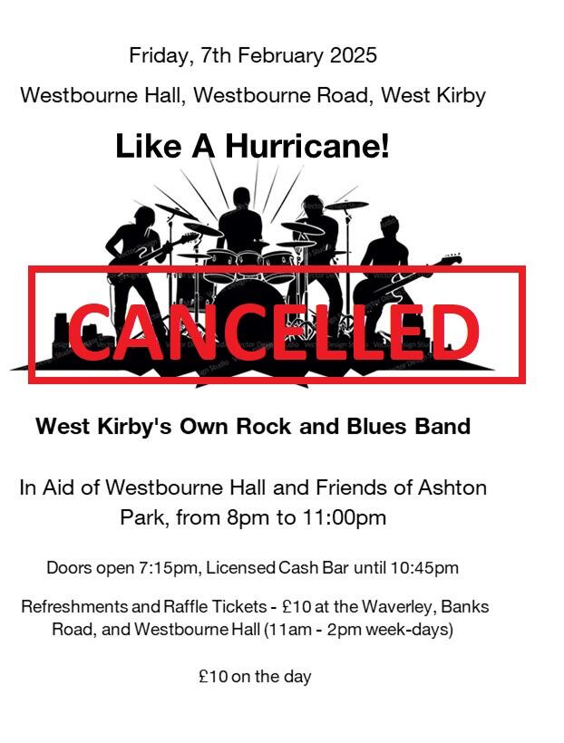 Like  a Hurricane this Friday at Westbourne Hall has been cancelled due to illness. If you have bought a ticket from The Waveley or Westbourne Hall they will refund your money. Our apologies from Westbourne Hall Community Trust and Friends of Ashton Park.