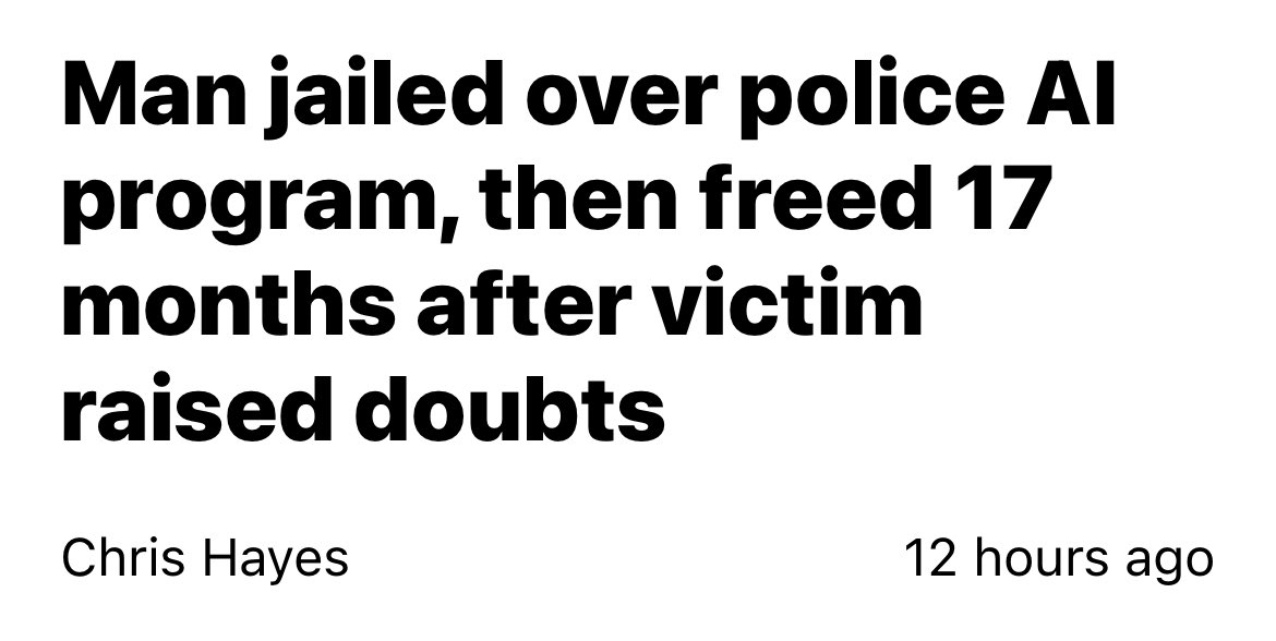 A man in Missouri spent 17 months in jail after an AI facial recognition program misidentified him as a suspect. He was finally freed when prosecutors admitted there was no evidence.

Our fascist police state abducted a man and tortured him because a computer told them to.