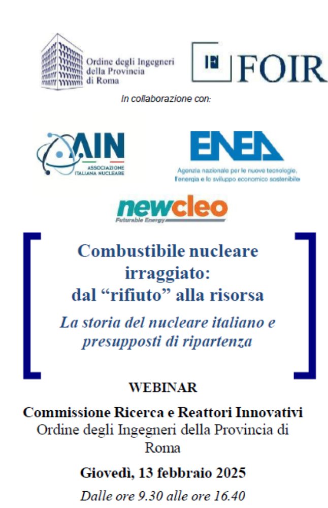 🔬♻️ Webinar: “Combustibile nucleare irraggiato: dal rifiuto alla risorsa”
📅 13 Febbraio, 09:30 - 16:30
📍 Online – Iscrizione obbligatoria 👉 foir.it/formazione/eve…

Esperti a confronto sul futuro del nucleare! 🚀⚛️

📜 Locandina: associazioneitaliananucleare.it/wp-content/upl…