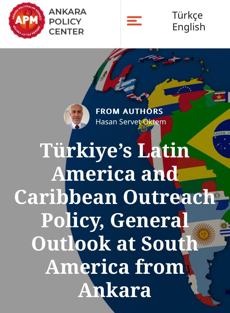Ankara Politikalar Merkezi (@apmorgtr) on Twitter photo ✍🏼 #apmarticles
Türkiye’s Latin America and Caribbean Outreach Policy by Ambassador (R) Hasan Servet Öktem <a href="/servet_oktem/">Hasan Servet Öktem</a>
apm.org.tr/en/2025/02/05/… ✍🏼 #apmarticles
Türkiye’s Latin America and Caribbean Outreach Policy by Ambassador (R) Hasan Servet Öktem <a href="/servet_oktem/">Hasan Servet Öktem</a>
apm.org.tr/en/2025/02/05/…