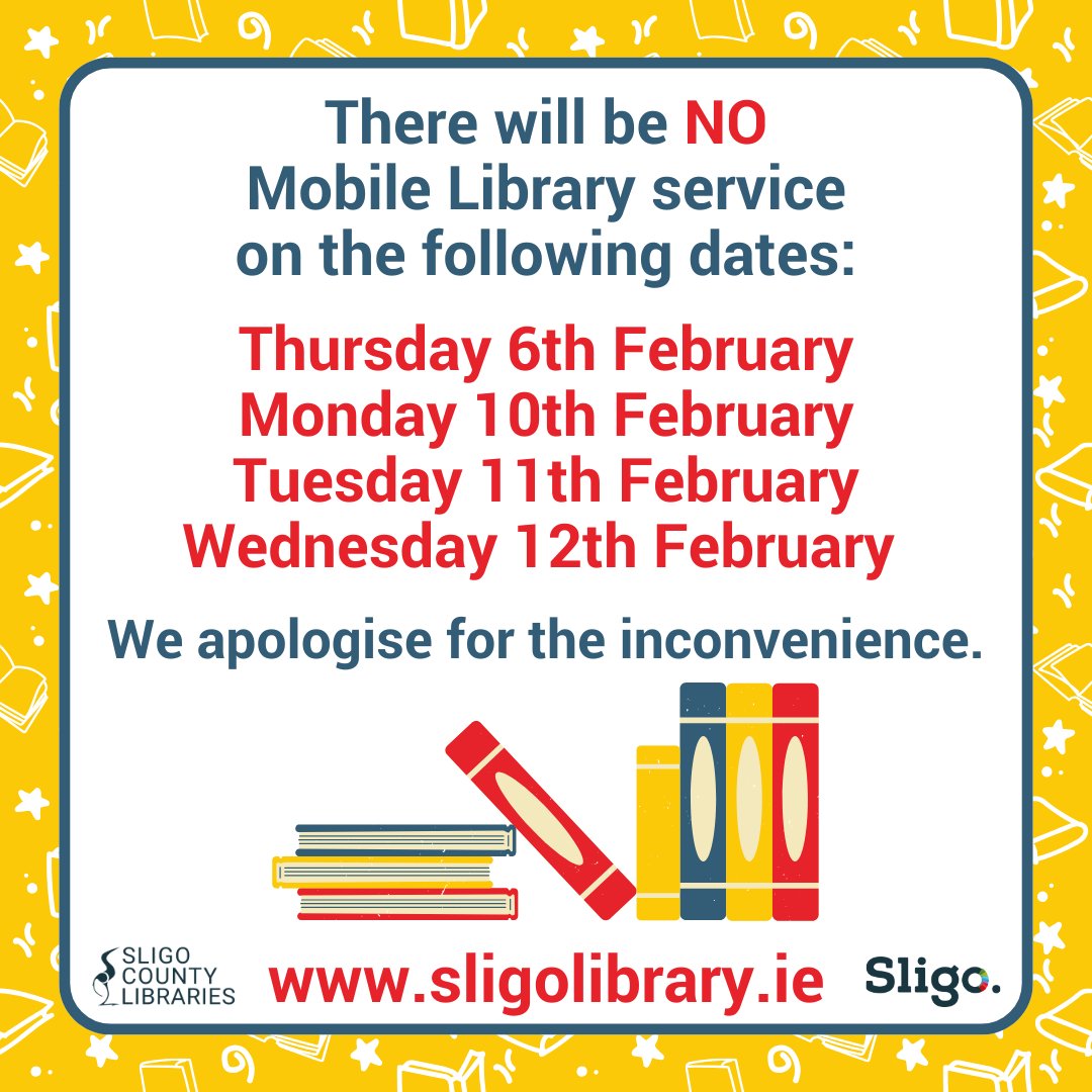 🔴Mobile Library Notice🔴

There will be NO Mobile Library Service on the following dates:
Thursday 6th February
Monday 10th February
Tuesday 11th February
Wednesday 12th February

We apologise for the inconvenience.

#mobilelibrary #sligolibrary
