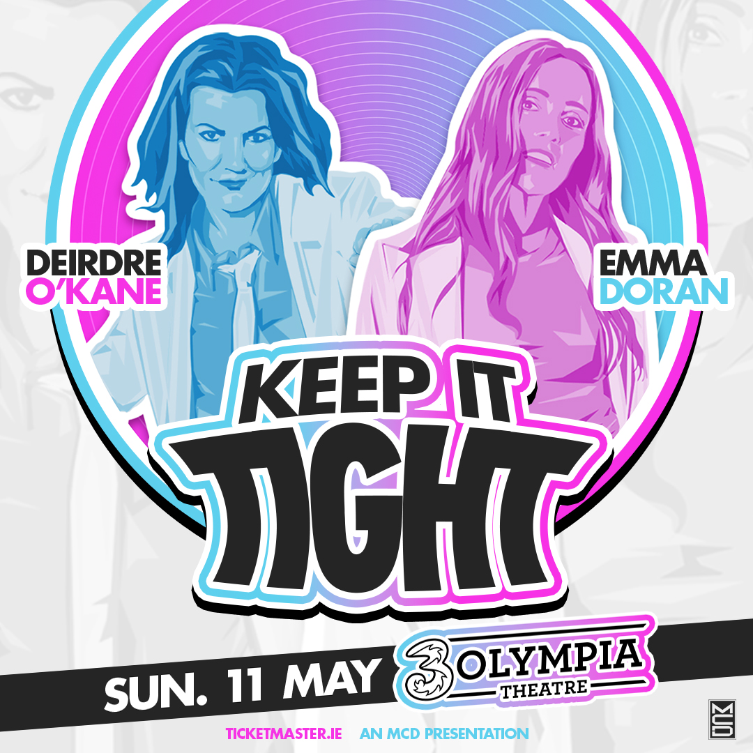 MCD Productions (@mcd_productions) on Twitter photo ON SALE NOW ⚡️ Keep It Tight LIVE ☆ Queens of Irish comedy, <a href="/DeirdreOKane1/">Deirdre O'Kane</a> and <a href="/EmmaLouDoran/">Emma Doran Comedian</a>, are bringing their hit podcast Keep It Tight to the legendary @3OlympiaTheatre for their first live show in Dublin.
🎫 TICKETS → bit.ly/Keep-It-Tight-… ON SALE NOW ⚡️ Keep It Tight LIVE ☆ Queens of Irish comedy, <a href="/DeirdreOKane1/">Deirdre O'Kane</a> and <a href="/EmmaLouDoran/">Emma Doran Comedian</a>, are bringing their hit podcast Keep It Tight to the legendary @3OlympiaTheatre for their first live show in Dublin.
🎫 TICKETS → bit.ly/Keep-It-Tight-…