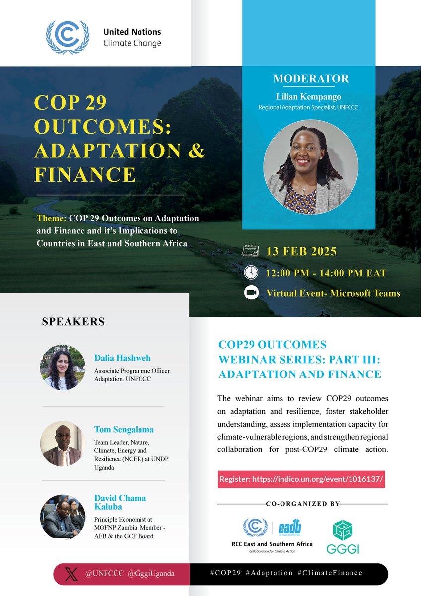 🌍COP 29 Outcomes Webinar: Adaptation &amp; Finance

Join us on for this upcoming webinar to unpack key insights on #adaptation, #financing, regional priorities &amp; strategies for effective implementation.

📅 Feb 13, 2025, | ⏰12 PM - 2 PM EAT
🔗 Register: indico.un.org/event/1016137/