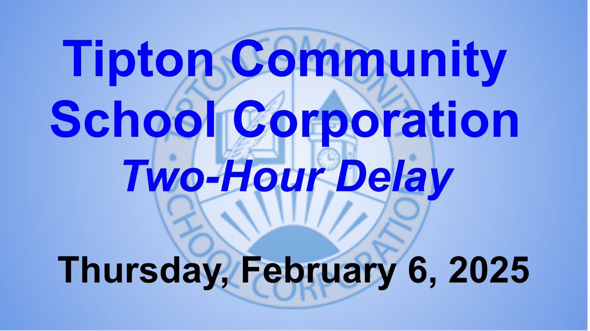 TiptonSuperin's tweet photo. TCSC will operate on a 2 hour delay, Thursday, Feb 6, 2025 https://t.co/L77JgDlTVc