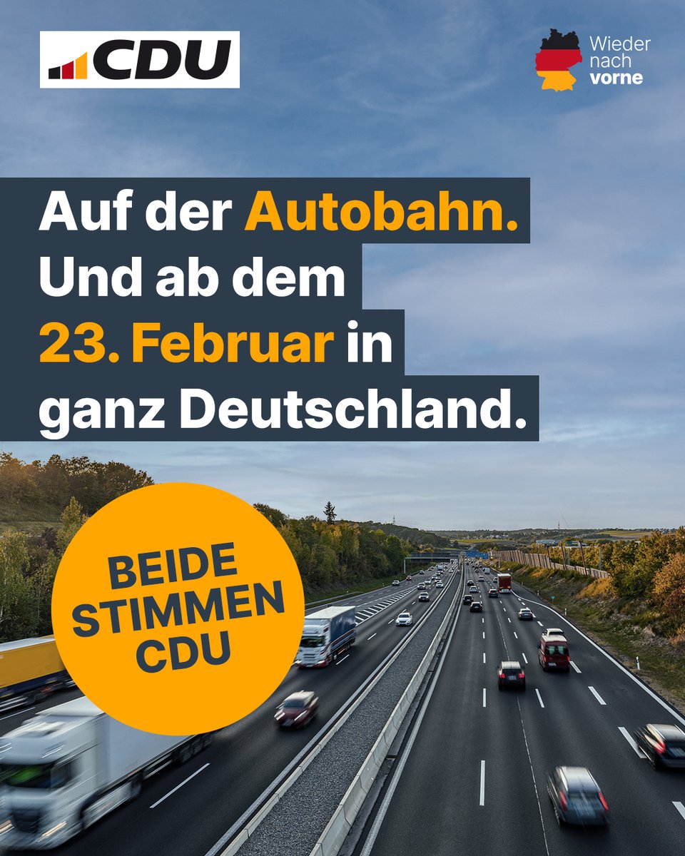 Freie Fahrt für den #Politikwechsel - auf den Autobahnen und bald auch in ganz Deutschland. Damit es mit unserem Land #wiedernachvorne geht - beide Stimmen CDU.