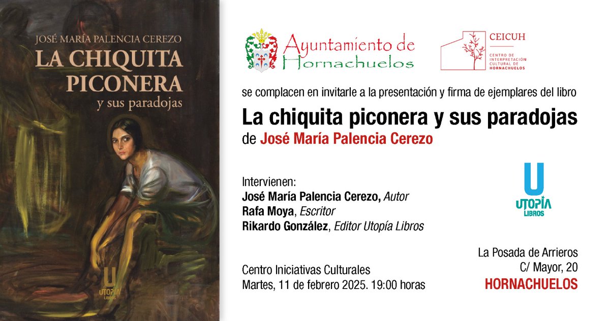 El próximo martes 11 de febrero, José María Palencia Cerezo presentará su libro «La chiquita piconera y sus paradojas» en el Centro de Iniciativas Culturales de Hornachuelos (Córdoba).

¡Os esperamos!