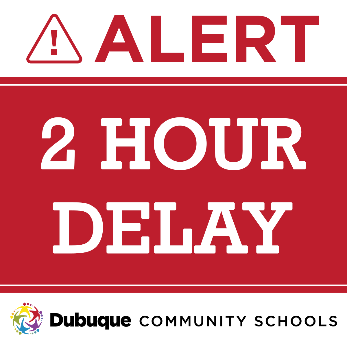 ALERT: The Dubuque Community School District will operate on a TWO-HOUR DELAY TODAY, Thursday, Feb. 6, due to icy conditions. All district-run morning preschool is canceled.