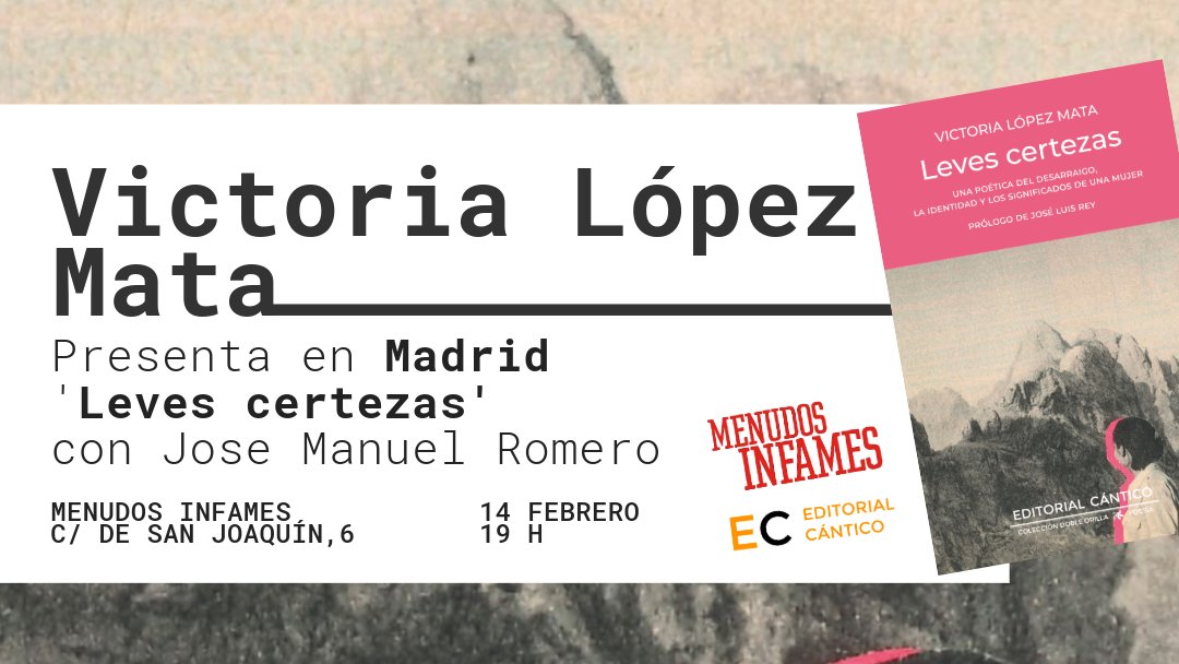 Editorial Cántico (@canticoed) on Twitter photo Victoria López presenta 'Leves certezas' con Jose Manuel Romero en <a href="/menudosinfames/">Menudos Infames</a> de Madrid el próximo 14 de febrero a las 19h.
Un homenaje a la memoria en el que la autora nos revela su universo particular.
Más info: almuzaralibros.com/fichalibro.php… Victoria López presenta 'Leves certezas' con Jose Manuel Romero en <a href="/menudosinfames/">Menudos Infames</a> de Madrid el próximo 14 de febrero a las 19h.
Un homenaje a la memoria en el que la autora nos revela su universo particular.
Más info: almuzaralibros.com/fichalibro.php…