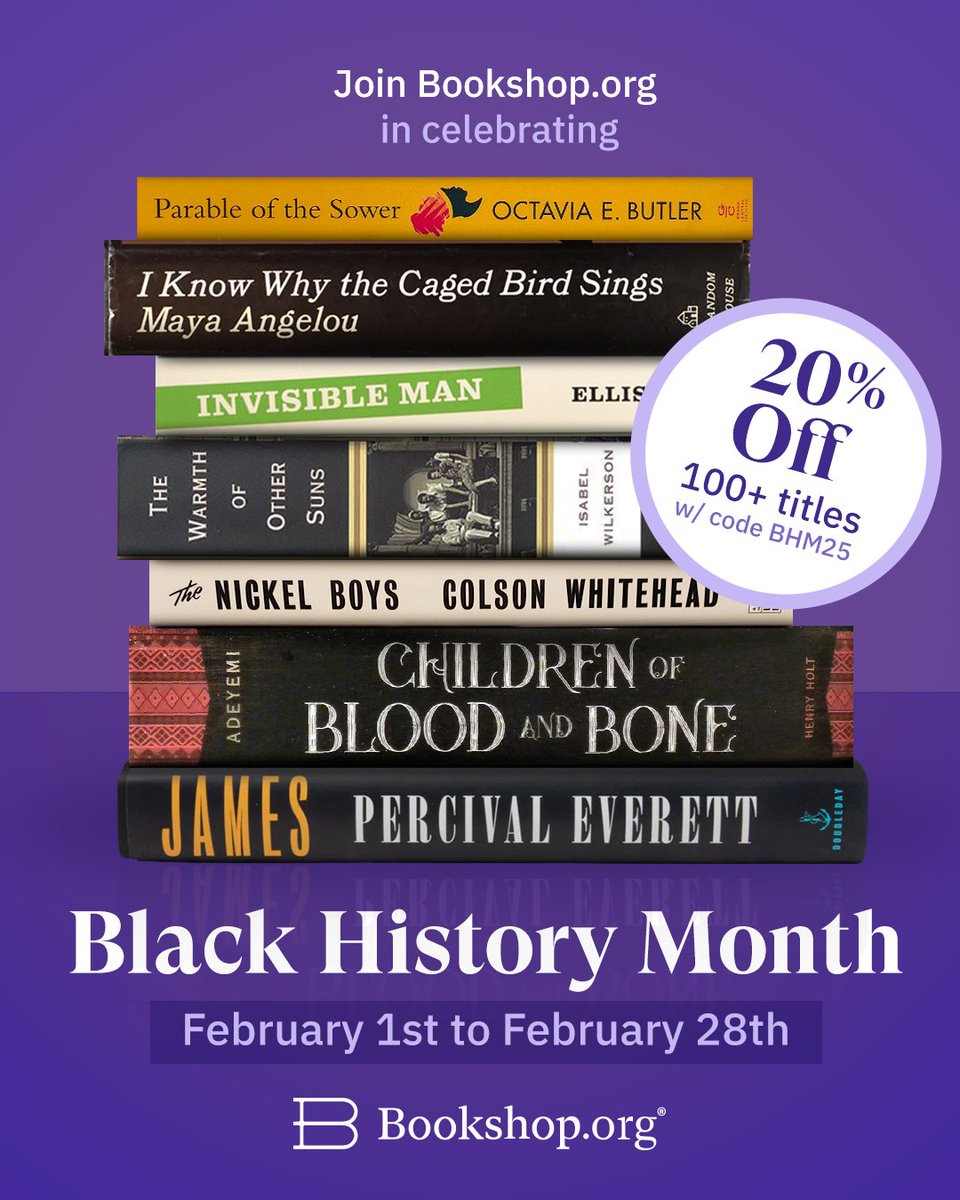 Bookshop.org customers will earn 20% Off Select Titles for Black History Month 2025 when using code BHM25 at checkout. 

Promotion dates: February 1st - February 28th (11:59pm PST)

bookshop.org/info/black-his…