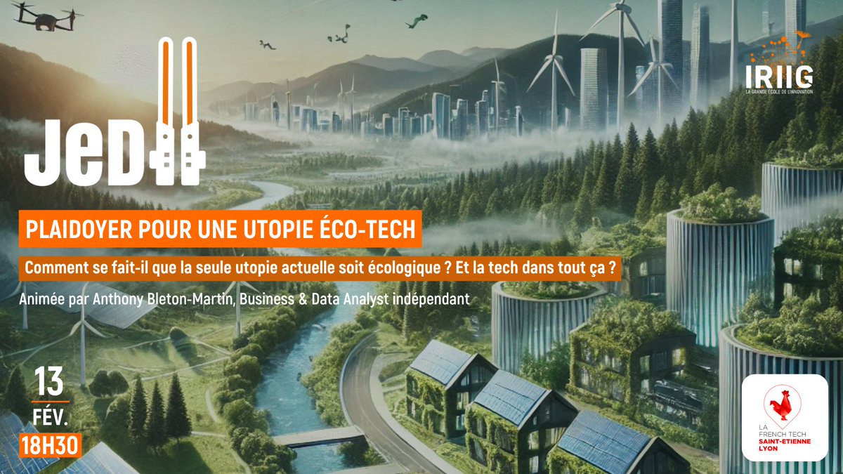 [JeDII📣] Jeudi 13 février de 18h30 à 20h00, nouvelle conférence JeDII : Plaidoyer pour une utopie éco-tech animée par Anthony Bleton-Martin, Business &amp; Data Analyst indépendant

Inscriptions ➡️hubs.li/Q0359fNN0 🌐

#EnjoyImpactInnovation #WeAreIRIIG #Innovation #conférence