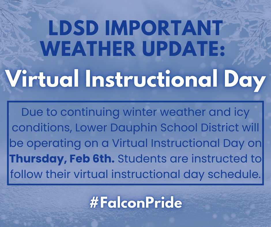 🚨 Lower Dauphin School District Weather update for Thursday, Feb 6th 🚨