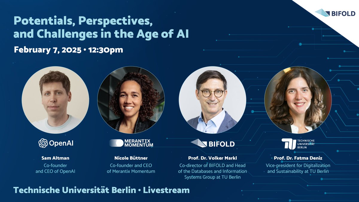 Live Stream: "Potentials, Perspectives, and Challenges in the Age of AI," featuring Sam Altman, OpenAI  

📅February 7th, 2025 #Berlin 
⏰12:30 PM 
🎥youtube.com/live/McuO7Osgz…   

bifold.berlin/news-events/ev…

#OpenAI <a href="/TUBerlin/">TU Berlin</a> #BIFOLD  #b0702