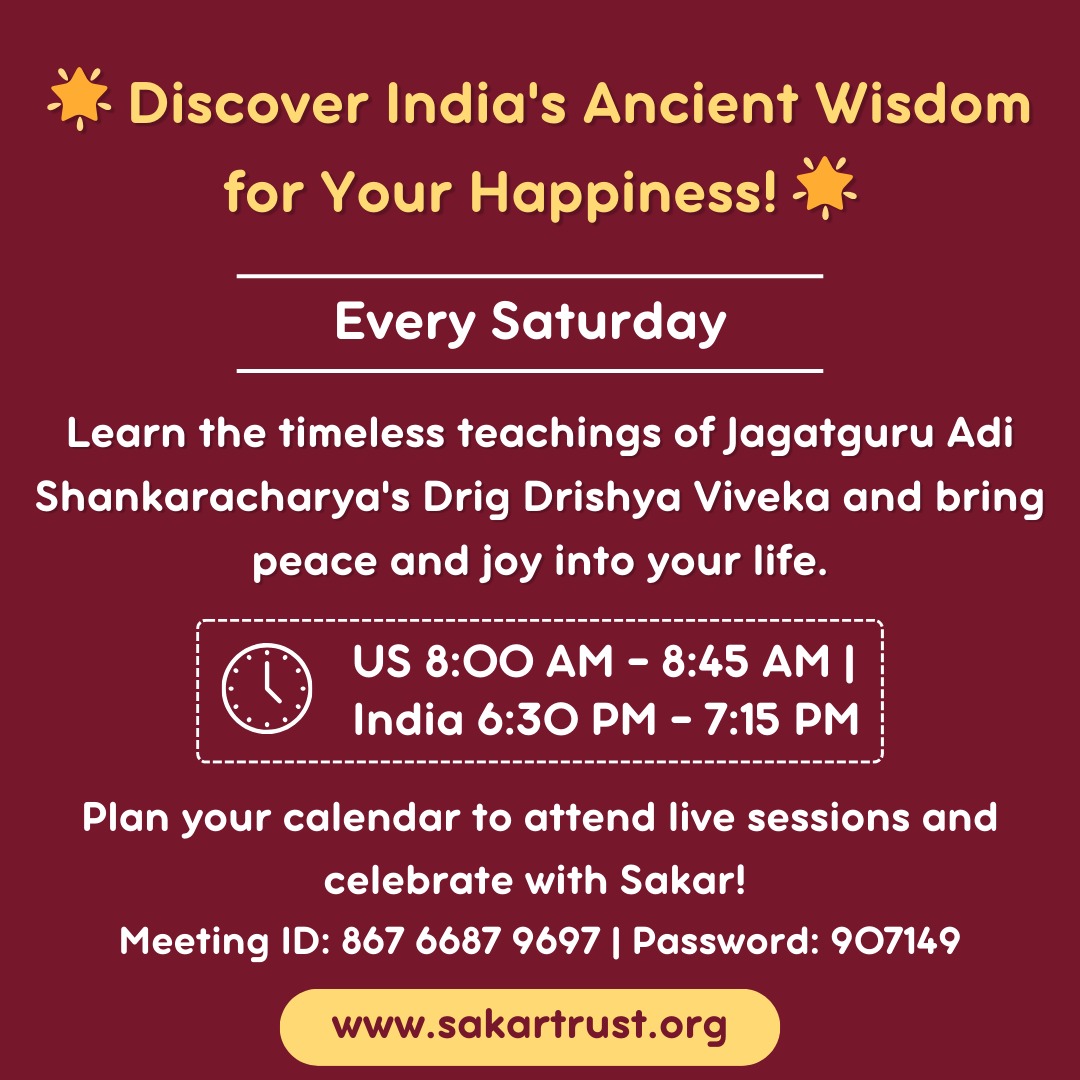 SakarFoundation's tweet photo. 🌟 Unlock India's ancient wisdom every Saturday! 
🕒 US: 8:00 AM | India: 6:30 PM
✨Discover Drig Drishya Viveka by Adi Shankaracharya for inner peace.
🎥 Join Sakar Trust live!
🔗 Zoom: ID 867 6687 9697 | Pass: 907149
🌐 https://t.co/FINNmbZWAl 
#Spirituality #SakarTrust https://t.co/h7ujrurQ6L
