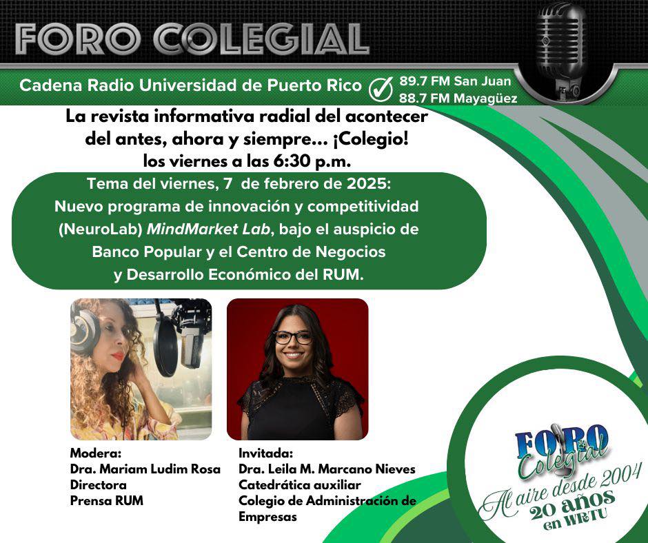 RUM/UPRM (@uprm) on Twitter photo LOS VIERNES EN LA TARDE SON DE FORO COLEGIAL
Este viernes, 7 de febrero de 2025, la doctora Leila M. Marcano Nieves, del Colegio de Administración de Empresas (ADEM) nos habla sobre el nuevo programa de innovación y competitividad (NeuroLab) MindMarket Lab. <a href="/RullanAgustin/">Agustin Rullan</a> LOS VIERNES EN LA TARDE SON DE FORO COLEGIAL
Este viernes, 7 de febrero de 2025, la doctora Leila M. Marcano Nieves, del Colegio de Administración de Empresas (ADEM) nos habla sobre el nuevo programa de innovación y competitividad (NeuroLab) MindMarket Lab. <a href="/RullanAgustin/">Agustin Rullan</a>