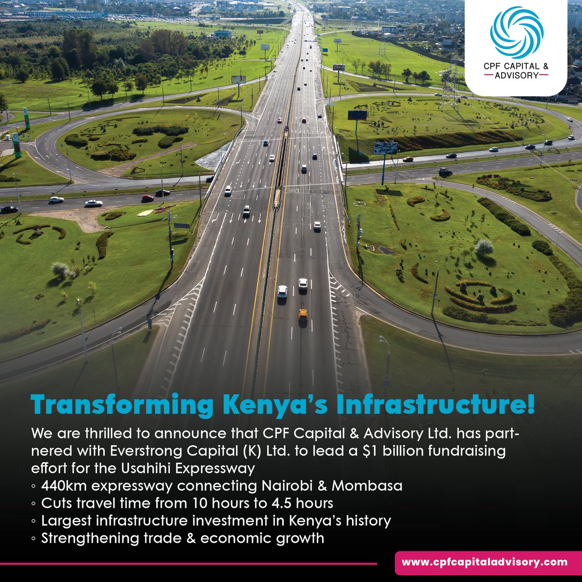 📢 Transforming Kenya’s Infrastructure! 
We are thrilled to announce that CPF Capital &amp; Advisory Ltd. has partnered with Everstrong Capital (K) Ltd. to lead a $1 billion fundraising effort for the Usahihi Expressway
🚗 440km expressway connecting Nairobi &amp; Mombasa
⏳ Cuts travel