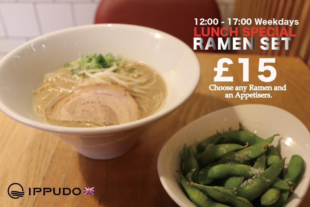 LUNCH SPECIAL 🍜✨

LUNCH SPECIAL 12:00 - 17:00 Weekdays 

🍜　RAMEN SET £15　🍜

LUNCH RAMEN 
SHIROMARU / AKAMARU / KARAKA-MEN VEGGIE / SPICY VEGGIE

APPETISER CRISPY-GYOZA / VEGGIE GYOZA KARA-AGE / EDAMAME 

 Don't miss out on this special set—come and give it a try! 😋🔥