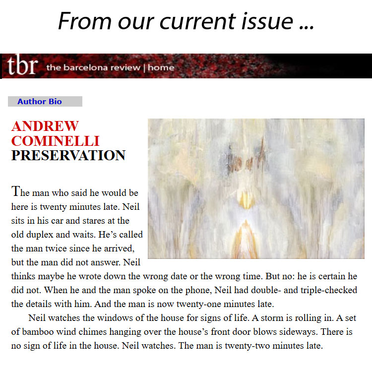 The Barcelona Review (@barcelonareview) on Twitter photo It's a pleasure to feature this story by US author <a href="/ajcomjr/">Andrew Cominelli</a> in which a man at work researching the background of an old colonial home comes to confront a painful part of his past.
link: barcelonareview.com/111/e_ac.html
#TheBarcelonaReview #AndrewCominelli #AmericanShortFiction2025 It's a pleasure to feature this story by US author <a href="/ajcomjr/">Andrew Cominelli</a> in which a man at work researching the background of an old colonial home comes to confront a painful part of his past.
link: barcelonareview.com/111/e_ac.html
#TheBarcelonaReview #AndrewCominelli #AmericanShortFiction2025
