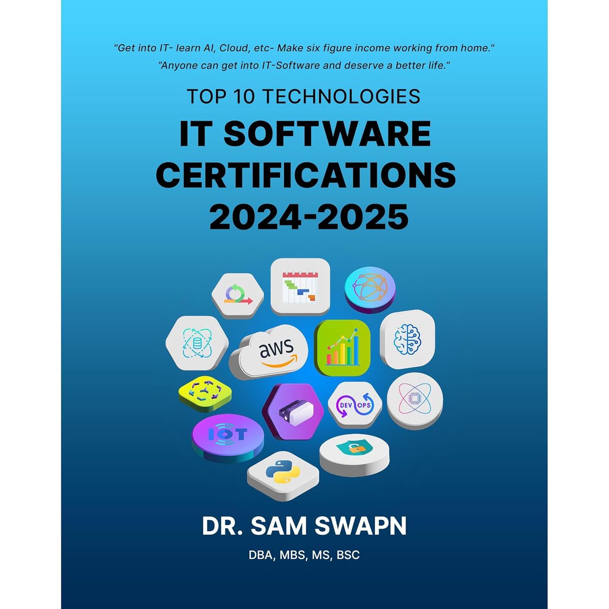 drsamswapnorg's tweet image. 🌟 Top 10 IT Software Certifications 2024-2025 🌟

Buy Now: shorturl.at/Yu3yk

💻 🚀 Transition into IT and unlock Six-Figure Income potential!

✅ No prior IT background needed.
✅ Future-ready certifications designed for 2024-2025.

:
#ITCertifications #SixFigureIncome