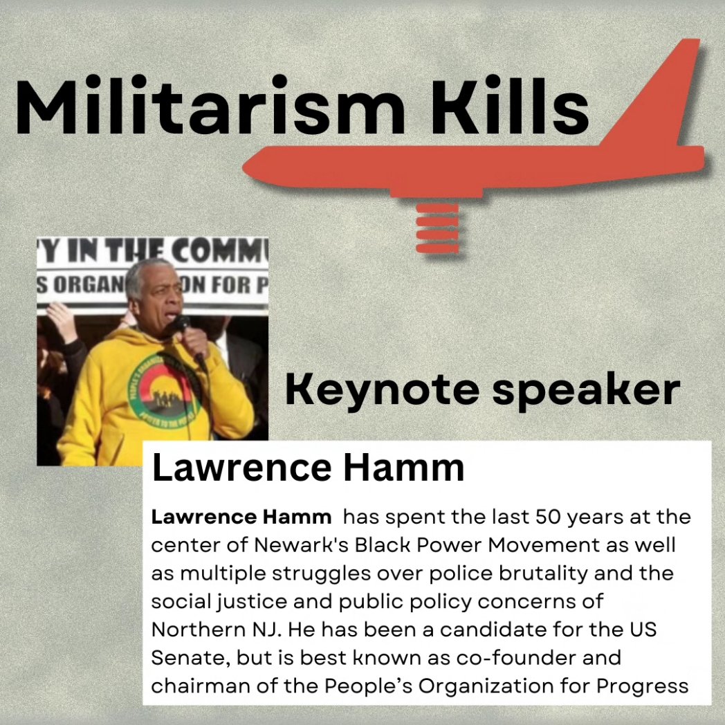 Militarism Kills
Conference March 1st 1:30 - 3:30 pm

Link to Register
bit.ly/mk3125

Sparta United Methodist Church
71 S. Sparta Ave.
Sparta, NJ

Vigil immediately following outside Picatinny Arsena

Keynote speaker - Lawrence Hamm

#njpeaceaction #peaceaction