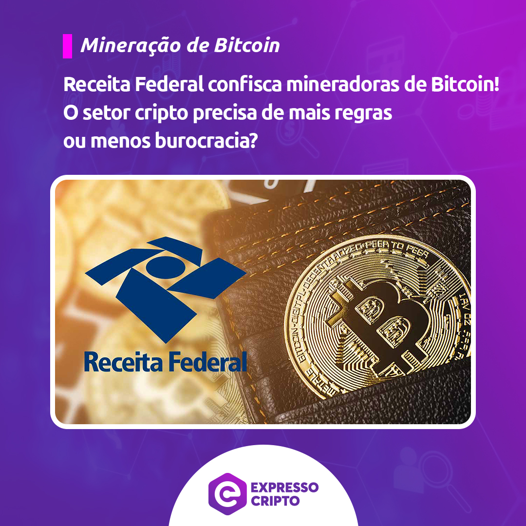 expressocripto's tweet image. Receita Federal confisca mineradoras de Bitcoin! O setor cripto precisa de mais regras ou menos burocracia? 🧐💸